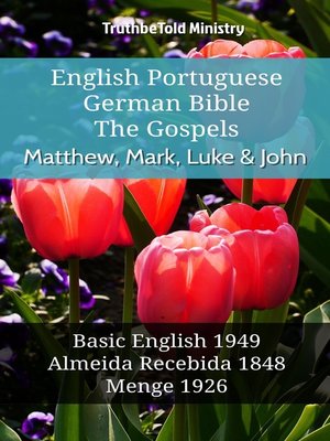 cover image of English Portuguese German Bible--The Gospels--Matthew, Mark, Luke & John